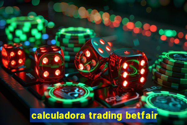 calculadora trading betfair